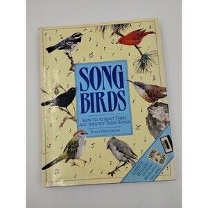 Song Birds: How to Attract Them and Identify Their Songs Hardcover Book